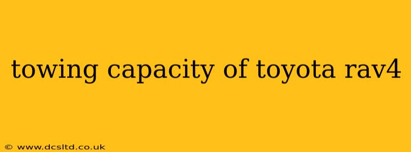 towing capacity of toyota rav4