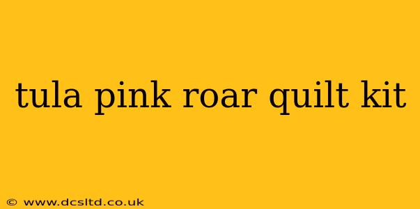 tula pink roar quilt kit