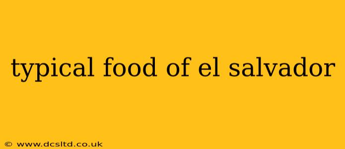 typical food of el salvador