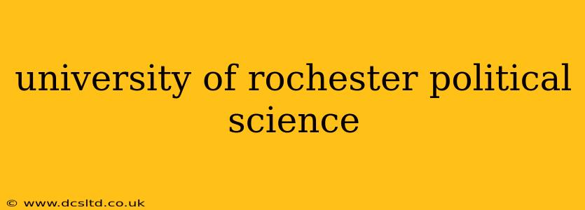 university of rochester political science