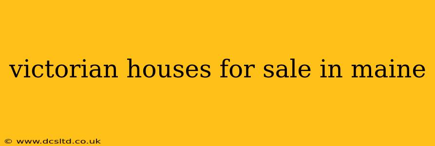 victorian houses for sale in maine