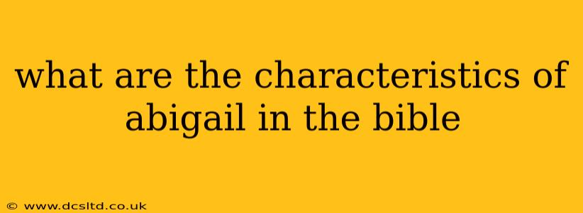what are the characteristics of abigail in the bible