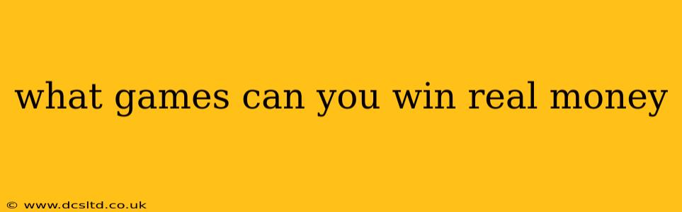 what games can you win real money