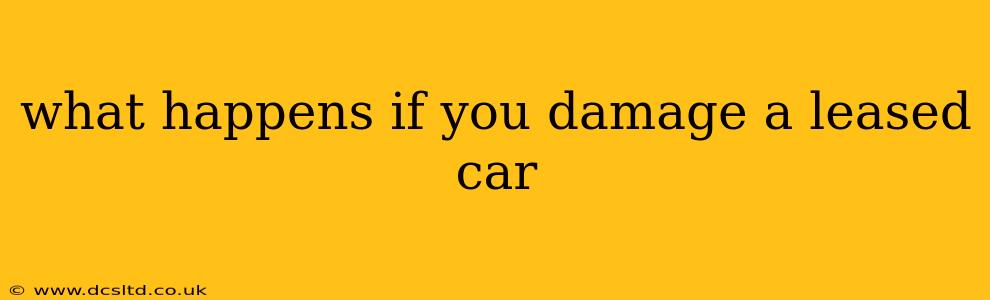 what happens if you damage a leased car