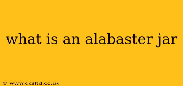 what is an alabaster jar