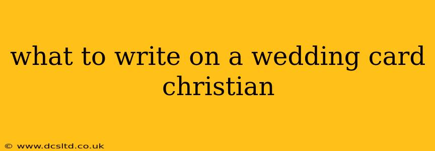 what to write on a wedding card christian