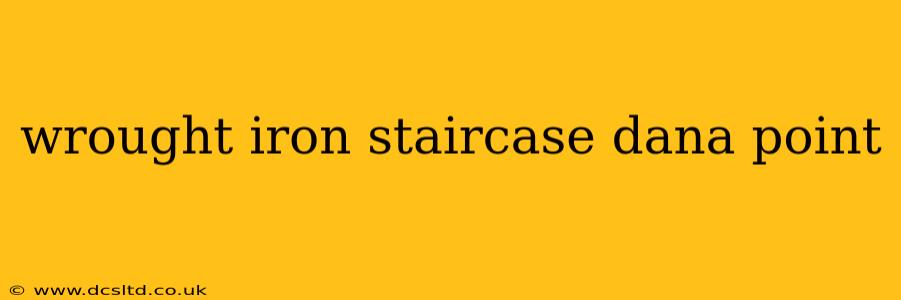 wrought iron staircase dana point