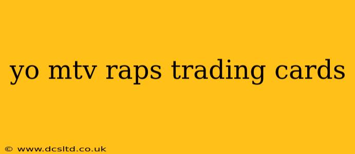 yo mtv raps trading cards